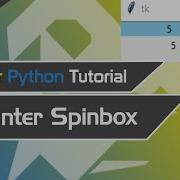 Python Tkinter Tutorial 26 Spinbox Tkinter