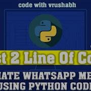How To Send Whatsapp Message Using Python Python Project Python Learning Python Programming