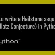 How To Write A Hailstone Sequence Program In Python