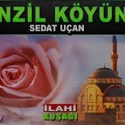 Menzil İlahisi Yaralarımı Sardım Menzil Köyünde Gardaş Sedat Uçan