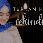 TÜRKAN HAZAL ÇEKİNDİM Official Video