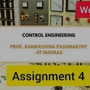 Control Engineering WEEK 4 ASSIGNMENT SOLUTION 2022 SWAYAM NPTEL