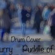 Blurry Puddle Of Mudd Drum Cover