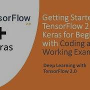 TensorFlow 2 0 Tutorial For Beginners 1 Getting Started With Coding Of TensorFlow 2 0 And Keras