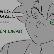 VILLAIN DEKU So Big So Small BNHA Animatic