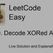 1720 Decode XORed Array Leetcode Easy