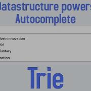 Data Structure Powers Autocomplete Trie Explained With Animation