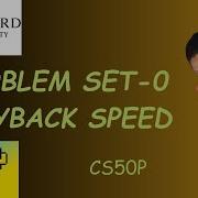 PROBLEM SET 0 PLAYBACK SPEED SOLUTION Pythonista Geek Codewithme CS50P