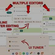 New Tasker UI Inline Editing UI Tuner Multiple Editors