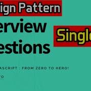 Design Pattern Singleton JavaScript Interview Questions Zero To Hero