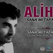Alihan Sanamı Tapacaktım