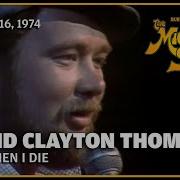 David Clayton Thomas And When I Die August 16 1974