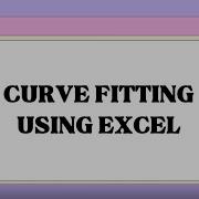 CURVE FITTING OF A EXPONENTIAL FUNCTION USING MICROSOFT OFFICE EXCEL 2019