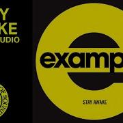 Example Stay Awake Official Audio Ministry Of Sound