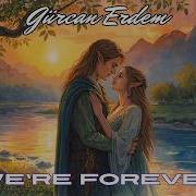 Gurcan Erdem We Re Forever