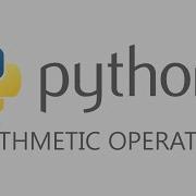 Python Tutorial Arithmetic Operations