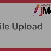 JMeter Beginner Tutorial 24 How To Test File Upload