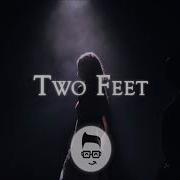 Two Feet Best Songs Mix 2020