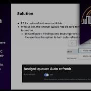 How To Enable Auto Refresh On The Analyst Queue