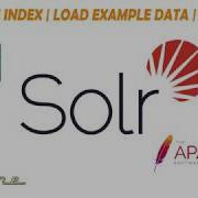 Apache Solr 8 Indexing 2019 Create Index Load Data And Query Indexing CSV Data