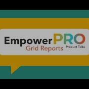 EmpowerPro25 Product Talks Grid Reports