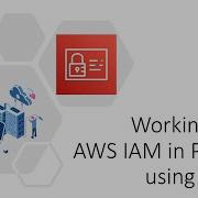 Working With AWS IAM In Python Using Boto3