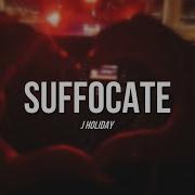 Suffocate J Holiday Sped Up