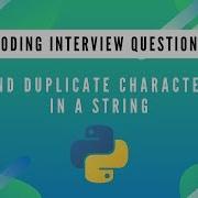 Find Duplicate Characters In A String Coding Interview Question