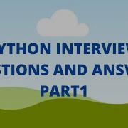 Python Interview Questions And Answers For Beginners Part1
