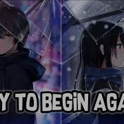 Nightcore To Begin Again Switching Vocals Lyrics Ingrid Michaelson ZAYN