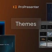 ProPresenter Themes
