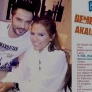 Demet Akalın Feat Gökhan Özen Yıkıl Karşımdan