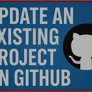 How To Push Code Updates To An Existing GitHub Repository