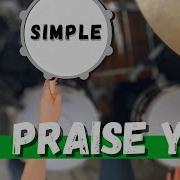 Simple Drums For We Praise You Bethel