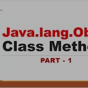 Object Class And Methods In Java Explained
