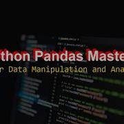 Tutorial 2 Master Data Manipulation And Analysis With Python Pandas A Comprehensive Guide