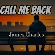 James Charles Call Me Back Lyrics
