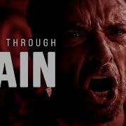 PUSH THROUGH PAIN POWERFUL MOTIVATIONAL SPEECH