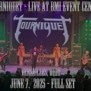 Tourniquet Full Set BMI Event Center Versailles Ohio June 7 2025