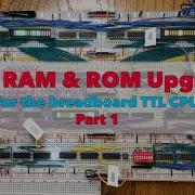 64K RAM ROM Module For The Breadboard TTL CPU Part 1