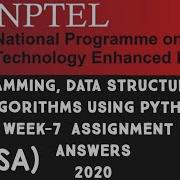 Programming Data Structures And Algorithms Using Python WEEK 7 ASSIGNMENT ANSWERS SKumarEdu