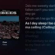 R2Bees Over Lyrics Str8Lyrical