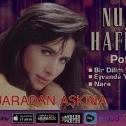 Nuray Hafiftaş Potpori Bir Dilim İki Dilim Elma Eyvanda Yatan Oğlan Nare Remastered