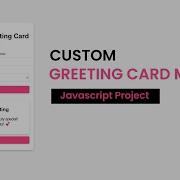 Custom Greeting Card Maker HTML CSS Javascript