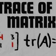 Trace Of A Matrix Linear Algebra