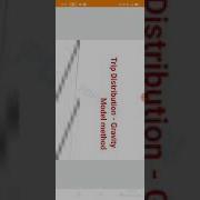 Module 4 Gravity Model Method Of Trip Distribution