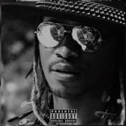 Future How It Feel
