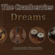 Dreams The Cranberries Acoustic Karaoke