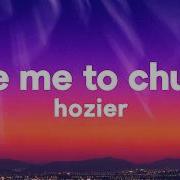 Hozier Take Me To Church Lyrics