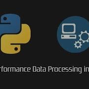 High Performance Data Processing In Python